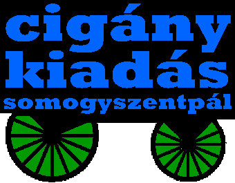 cigány kiadás (Zigeuner Verlag, seit 2017)